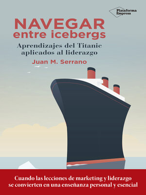 cover image of Navegar entre icebergs